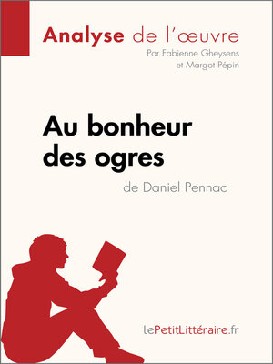 cover image of Au bonheur des ogres de Daniel Pennac (Analyse de l'oeuvre)